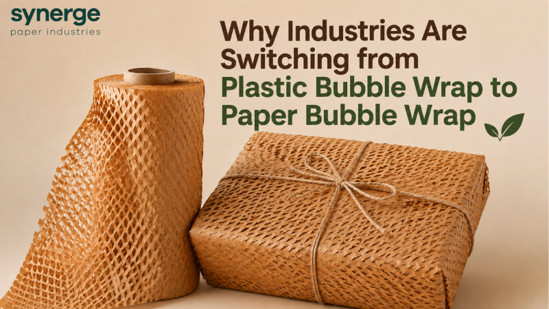 Why Industries Are Switching from Plastic Bubble Wrap to Paper Bubble Wrap