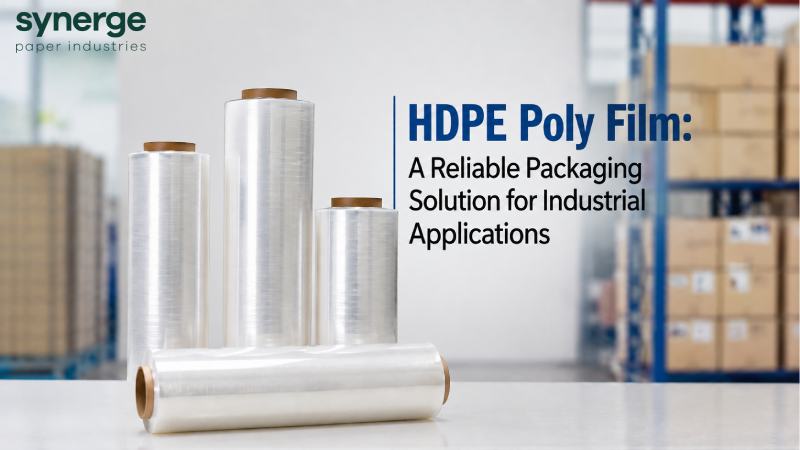 HDPE Poly Film: A Reliable Packaging Solution for Industrial Applications